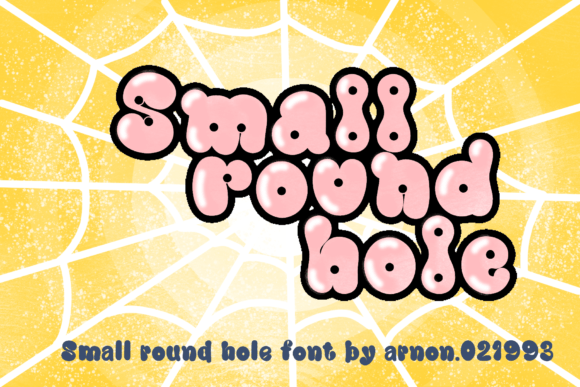 Small Round Hole β A Playful Display Font That Stands Out